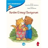 Yardım Etmeyi Seviyorum: Nasıl Hissediyorum?