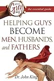 Image de It's a Guy Thing: Helping Guys Become Men, Husbands And Fathers
