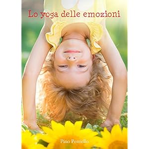 Lo yoga delle emozioni