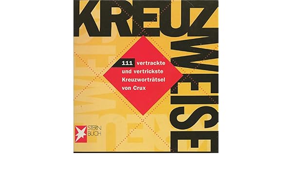 Kreuzweise Stern Buch 111 Vertrackte Und Vertrickste