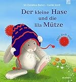 Der kleine Hase und die lila Mütze: Fühl doch mal! by