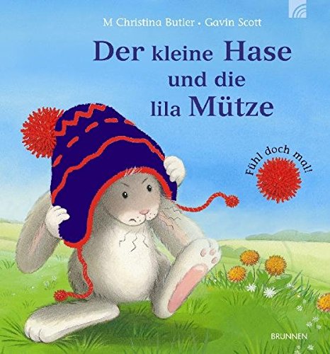Der kleine Hase und die lila Mütze: Fühl doch mal!