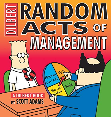 Random Acts of Management: A Dilbert Book