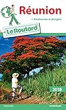 Guide du Routard Réunion 2018: (+ randonnées et plongées)