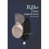 &Ccedil;&uuml;nk&uuml; Zordur Sevgi: &Ouml;zdeyişler, D&uuml;ş&uuml;nceler, G&ouml;zlemler