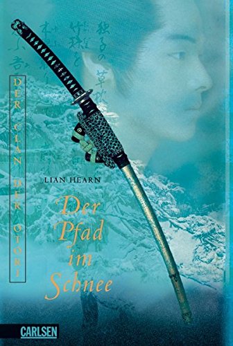 Download Der Pfad im Schnee - Der Clan der Otori Download Der Pfad im Schnee - Der Clan der Otori