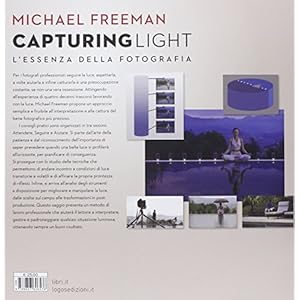 Capturing light. L'essenza della fotografia