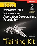 MCTS Self-Paced Training Kit (Exam 70-536): Microsoft® .NET Framework Application Development Foundation, Second Edition (Self-Paced Training Kits) by 