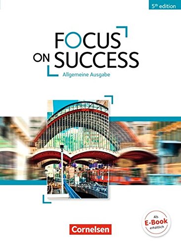 Focus on Success - 5th Edition - Allgemeine Ausgabe: B1/B2 - Schülerbuch