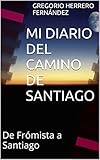 Image de MI DIARIO DEL CAMINO DE SANTIAGO: De Frómista a Santiago