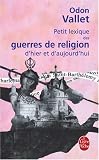 Image de Petit lexique des guerres de religion d'hier et d'aujourd'hui