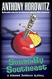 South By Southeast (The Diamond Brothers) by Anthony Horowitz