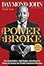 The Power of Broke: How Empty Pockets, a Tight Budget, and a Hunger for Success Can Become Your Greatest Competitive Advantage (English Edition) by 