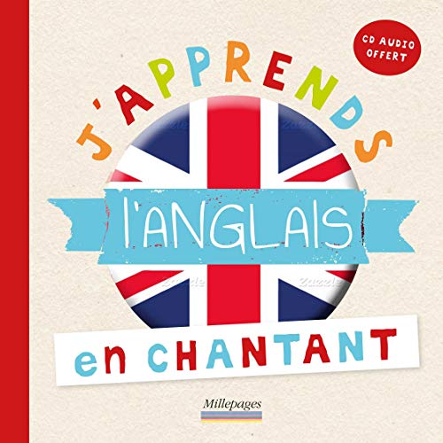 J'apprends l'anglais en chantant J'apprends l'anglais en chantant