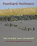 Bücher Neuerscheinungen 2022 - Der Schatz vom Ulmenhof von Reinhard Heilmann