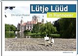 Lütje Lüüd in Hannover: Bildband by