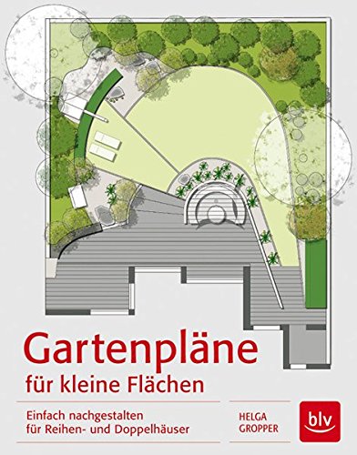 Download Gartenpläne für kleine Flächen: Einfach nachgestalten für Reihen- und Doppelhäuser Download Gartenpläne für kleine Flächen: Einfach nachgestalten für Reihen- und Doppelhäuser
