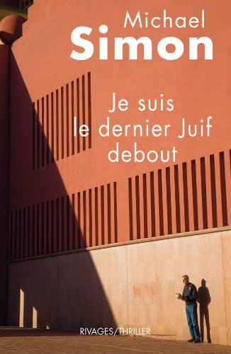 couverture de : Je suis le dernier juif debout