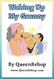 Image de Waking Up My Granny (English Edition)