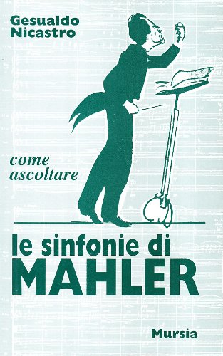 Download Come ascoltare le sinfonie di Mahler Download Come ascoltare le sinfonie di Mahler