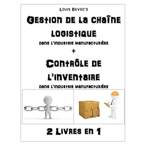Gestion de la chaîne logistique + Contrôle de l'inventaire: 2 Livres en 1