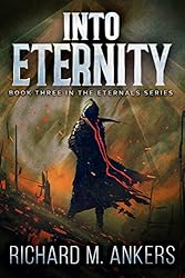 Into Eternity (The Eternals Book 3) (English Edition)