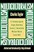Multiculturalism: Expanded Paperback Edition (The University Center for Human Values Series Book 15) (English Edition) by 