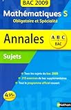 ANNAL 09 ABC BAC SUJ MATHS S