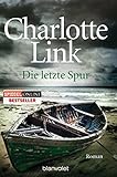 Buchinformationen und Rezensionen zu Die letzte Spur: Roman von Charlotte Link