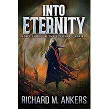 Into Eternity (The Eternals Book 3) (English Edition)