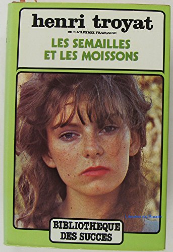 les semailles et les moissons