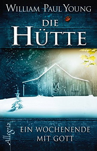 Download GESCHENKAUSGABE - Die Hütte: Ein Wochenende mit Gott Download GESCHENKAUSGABE - Die Hütte: Ein Wochenende mit Gott