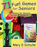 Image de 71 Fun Games for Seniors - Top Games for Seniors, Families & Caregivers (Fun! For Seniors) (English Edition)