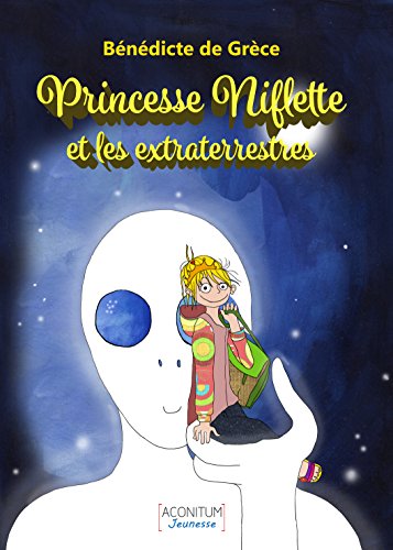Princesse Niflette et les extraterrestres