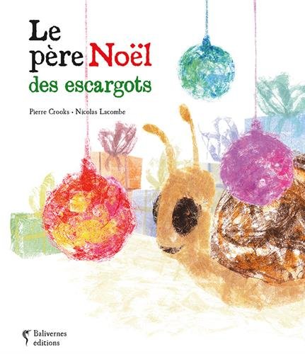 couverture de : Le p&egrave;re No&euml;l des escargots