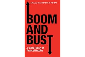 Boom and Bust: A Global History of Financial Bubbles