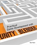 Practical Game Development with Unity and Blender by 