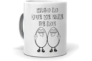 MUNDOHUEVO Taza personalizada regalo. Hago lo que me sale de los huevos. Cerámica AAA - 350 ml.