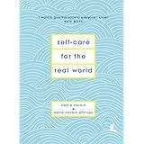 Self-Care for the Real World