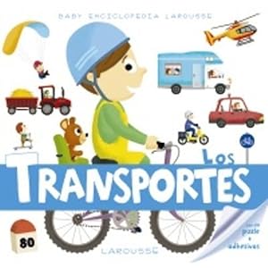 Baby enciclopedia. Los transportes (Larousse - Infantil / Juvenil - Castellano - A Partir De 3 Años - Baby Enciclopedia)