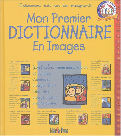 Mon premier dictionnaire en images francais Mon premier dictionnaire en images francais