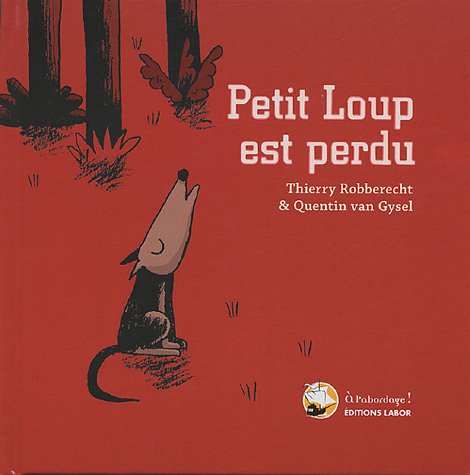 couverture de : Petit loup est perdu