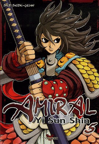 Amiral Yi Sun Shin — Tome 5