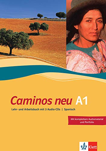 Caminos A1 Neue Ausgabe: Spanisch als 3. Fremdsprache. Lehr- und Arbeitsbuch mit 3 Audio-CDs