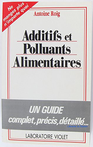 Download Guide des additifs et polluants alimentaires Download Guide des additifs et polluants alimentaires