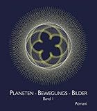 Planeten-Bewegungs-Bilder: Band 1 by 