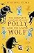 The Complete Adventures of Clever Polly and the Stupid Wolf (A Puffin Book) by 