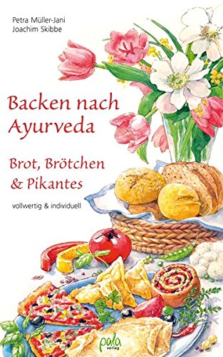 Download Backen nach Ayurveda - Brot, Brötchen & Pikantes: Vollwertig & individuell Download Backen nach Ayurveda - Brot, Brötchen & Pikantes: Vollwertig & individuell