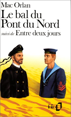 <a href="/node/15090">Le Bal du pont du Nord, (suivi de) Entre deux jours</a>