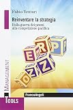Reinventare la strategia. Dalla guerra dei prezzi alla competizione pacifica